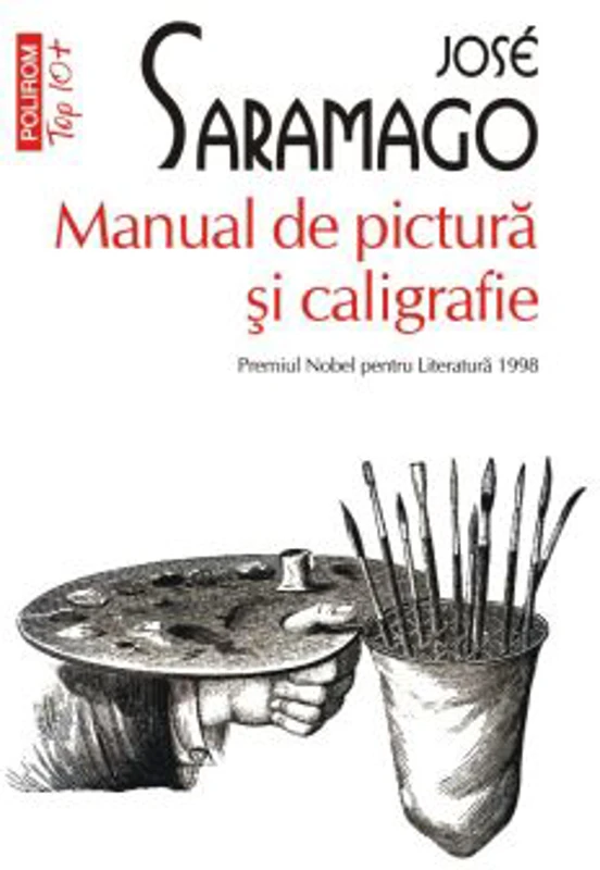 Manual de pictura si caligrafie. Editie de buzunar - Jose Saramago