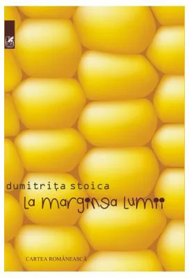 La marginea lumii - Dumitrita Stoica