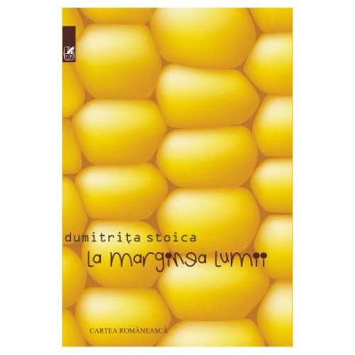 La marginea lumii - Dumitrita Stoica