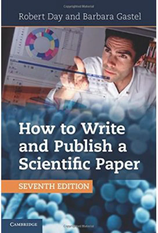 How to Write and Publish a Scientific Paper - Robert A. Day, Barbara Gastel