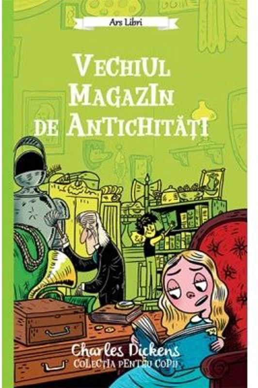 Vechiul magazin de antichitati - Charles Dickens