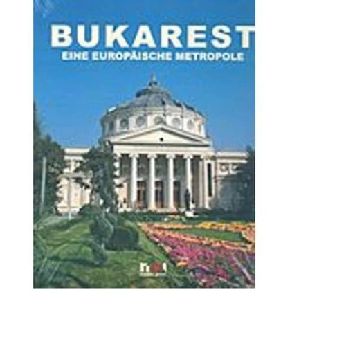 Bukarest - Eine Europaische Metropole cu DVD