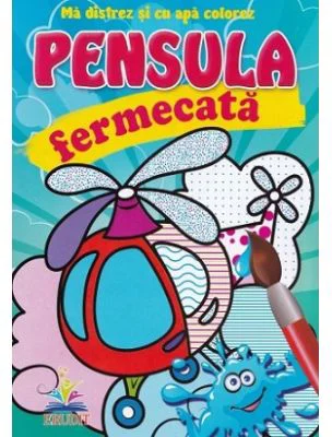 Pensula fermecata. Elicopterul