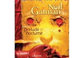 Sandman 1. Preludii si nocturne - Neil Gaiman