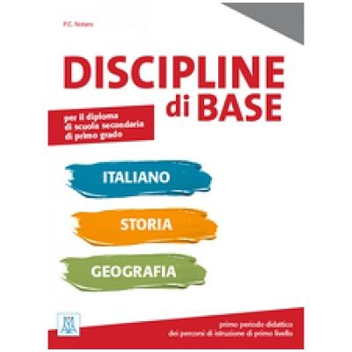 Discipline di base. Italiano, storia e geografia (libro)