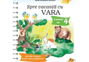 Spre vacanta cu vara. Activitati integrate pentru clasa pregatitoare - Tudora Pitila