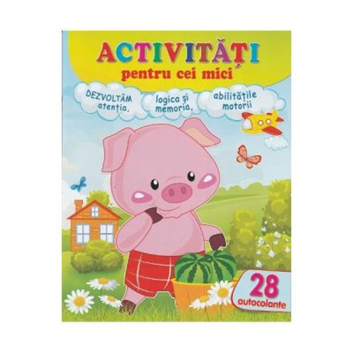 Activitati pentru cei mici. Purcelusul. 28 autocolante