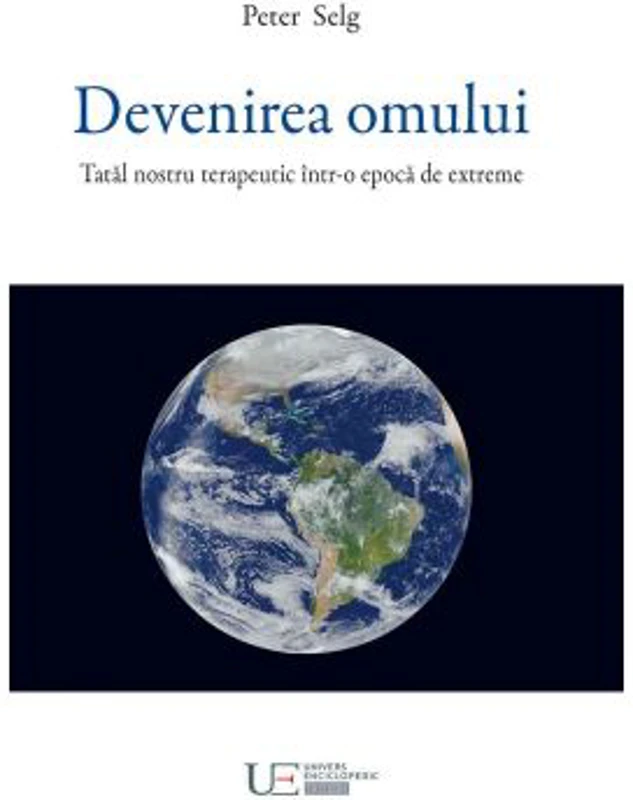 Devenirea omului. Tatal nostru terapeutic - Peter Selg