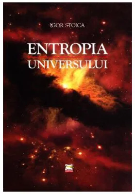 Entropia universului - Igor Stoica