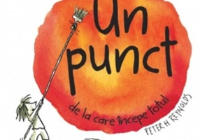 Un punct de la care incepe totul - Peter H. Reynolds