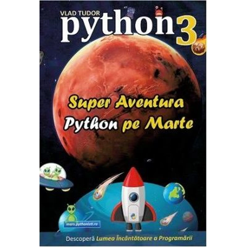 Super aventura Python pe Marte - Vlad Tudor