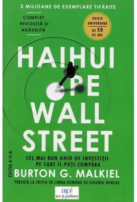 Haihui pe Wall Street - Burton G. Malkiel