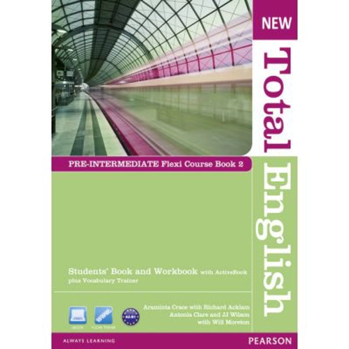 New Total English Pre-Intermediate Flexi Course Book 2, 2nd Edition - Araminta Crace, Richard Acklam, Antonia Clare, J. J. Wilson, Will Moreton