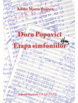 Doru Popovici. Etapa simfoniilor - Adina Marta Susnea