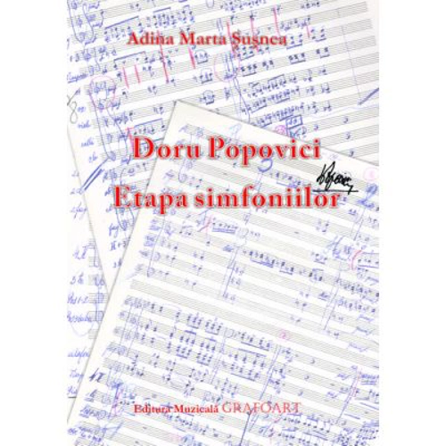 Doru Popovici. Etapa simfoniilor - Adina Marta Susnea