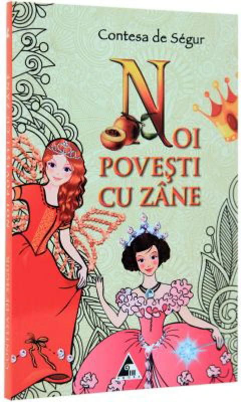Noi povesti cu zane - Contesa de Segur