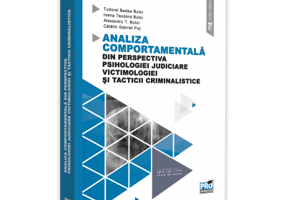 Analiza comportamentala din perspectiva psihologiei judiciare, victimologiei si tacticii criminalistice