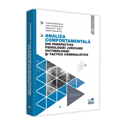 Analiza comportamentala din perspectiva psihologiei judiciare, victimologiei si tacticii criminalistice