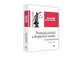 Protectia juridica a drepturilor omului. Editia a III-a