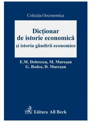Dictionar de istorie economica si istoria gandirii economice