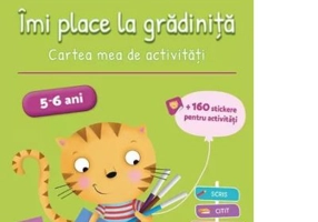 Imi place la gradinita 5-6 ani. Cartea mea de activitati - Kerstin Hache-Thibon