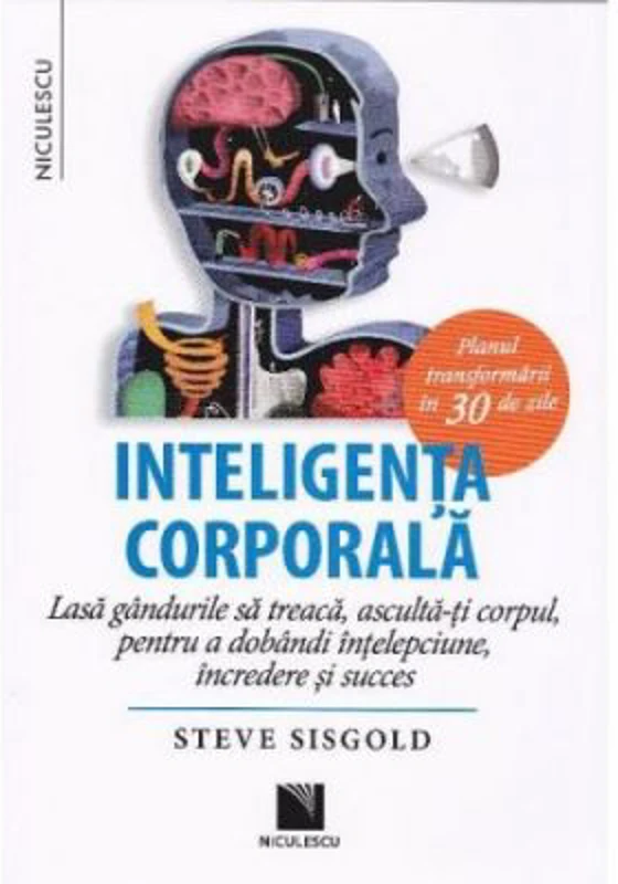 Inteligenta corporala. Planul transformarii in 30 de zile
