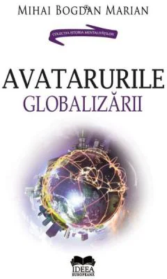 Avatarurile globalizarii - Mihai Bogdan Marian