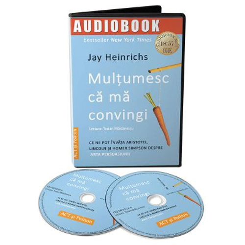 Audiobook. Multumesc ca ma convingi - Jay Heinrichs