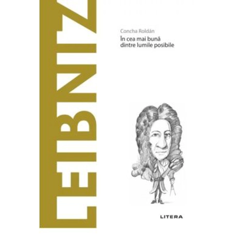 Volumul 27. Descopera Filosofia. Leibniz - Concha Roldan