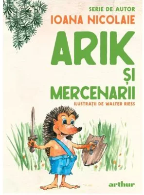 Arik si mercenarii. Serie de autor