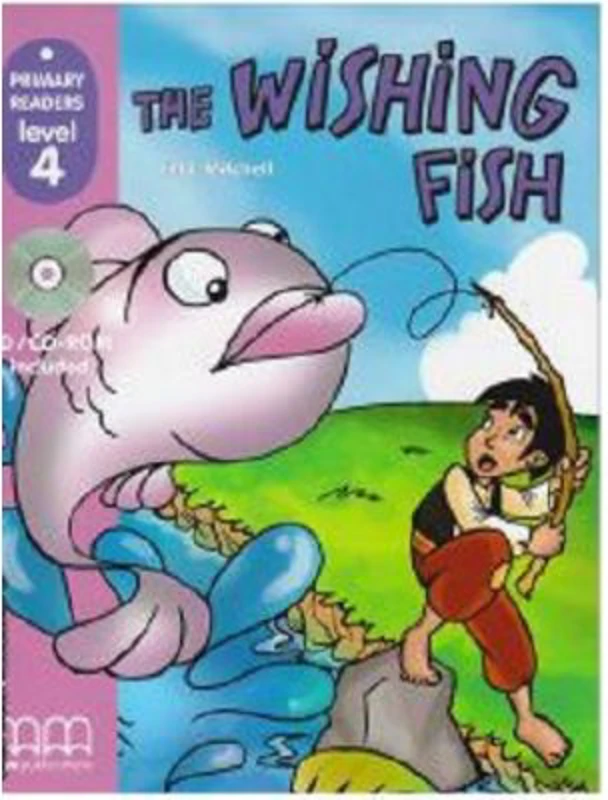 Primary Readers. The Wishing Fish. Level 4 reader with CD - H. Q. Mitchell