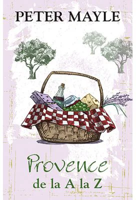 Provence de la A la Z - Peter Mayle