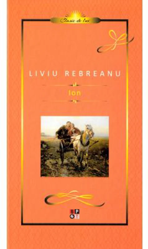 Ion - Liviu Rebreanu. Editie cartonata