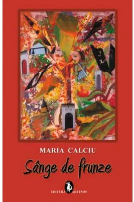 Sange de frunze - Maria Calciu
