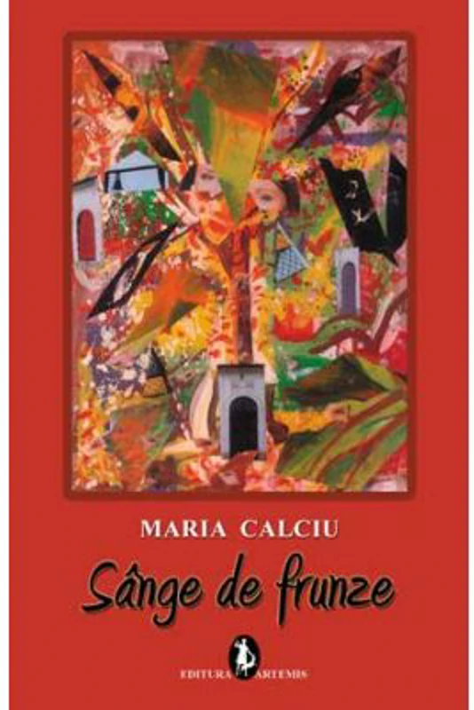 Sange de frunze - Maria Calciu