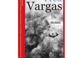 Varcolacul - Fred Vargas