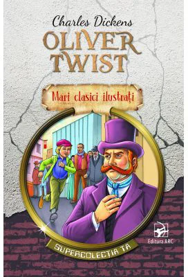Oliver Twist. Mari clasici ilustrati - Charles Dickens