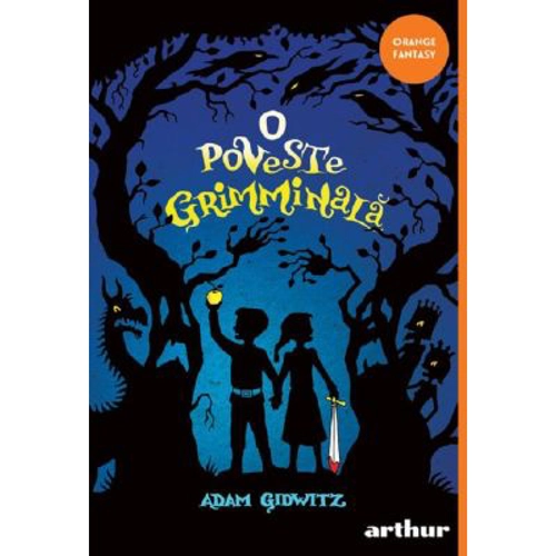 O poveste grimminala. Paperback - Adam Gidwitz