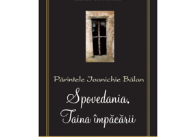 Spovedania, Taina impacarii - Arhim. Ioanichie Balan