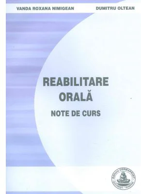 Reabilitare orala. Note de curs - Vanda Nimigean