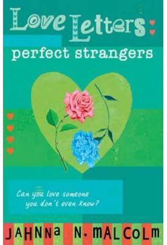 Perfect Strangers. Love Letters - Jahnna N. Malcolm