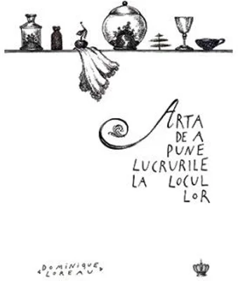 Arta de a pune lucrurile la locul lor. Colectia savoir-vivre