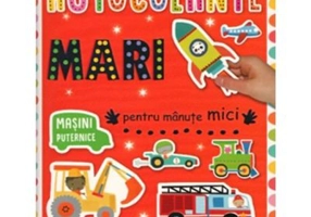 Autocolante mari pentru manute mici: Masini puternice
