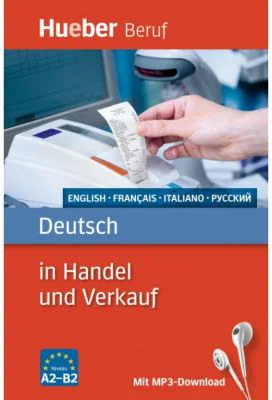 Deutsch in Handel und Verkauf Buch mit MP3-Download Englisch, Franzosisch, Italienisch, Russisch - Inge Kunerl, Leila Finger