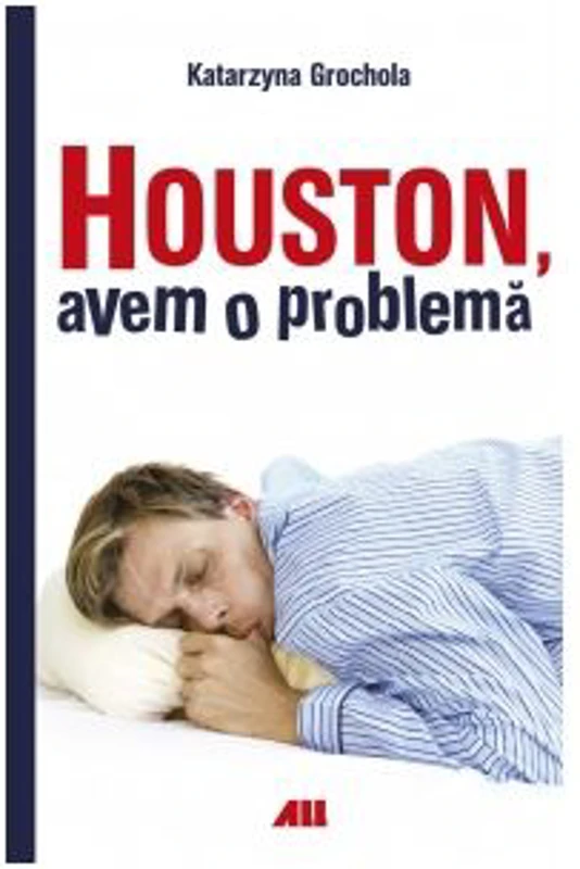 Houston, avem o problema - Katarzyna Grochola