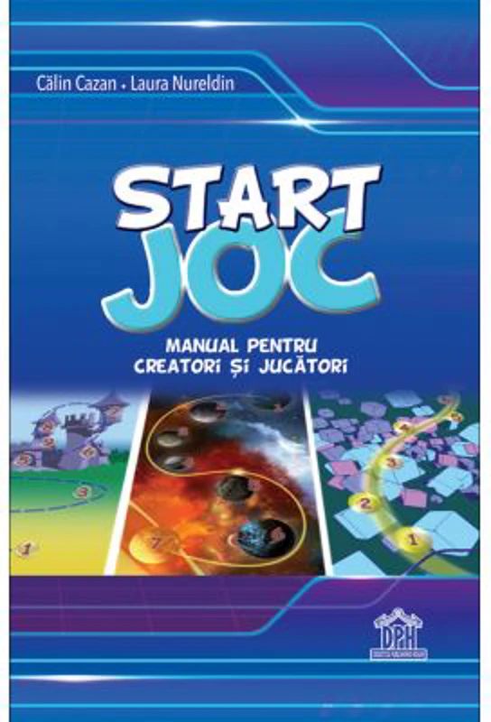 Start joc: Manual pentru creatori si jucatori - Calin Cazan