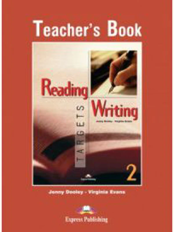 Reading and Writing, Targets 2, Teachers Book - Virginia Evans