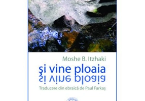 Si vine ploaia - Moshe B. Itzhaki