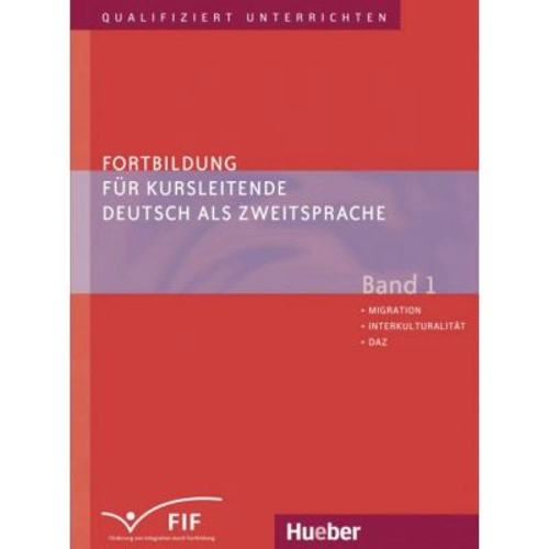 Fortbildung fur Kursleitende Deutsch als Zweitsprache Band 1 Migration Interkulturalitat DaZ - Susan Kaufmann, Erich Zehnder, Elisabeth Vanderheiden,