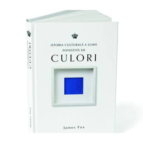 Istoria culturala a lumii povestita de culori